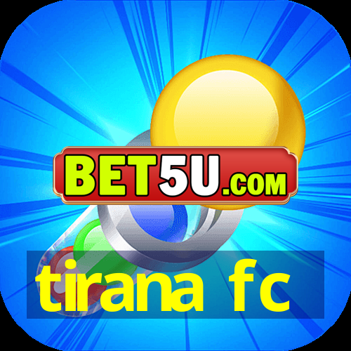 tirana fc